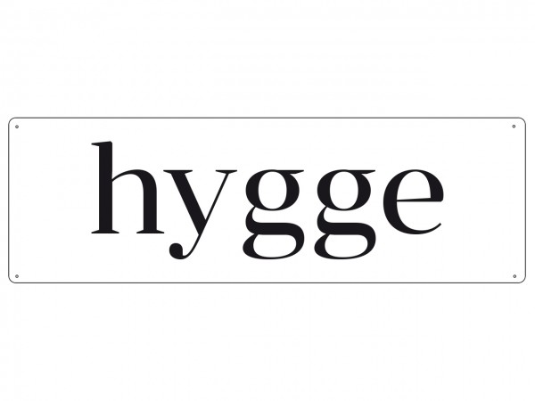 Metallschild "hygge"